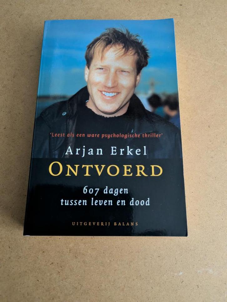 Ontvoerd, Arjan Erkel  (Gesigneerde versie), Boeken, Politiek en Maatschappij, Nieuw, Overige onderwerpen, Nederland, Ophalen of Verzenden