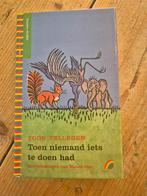 Toon Tellegen - Toen niemand iets te doen had, Ophalen of Verzenden, Zo goed als nieuw, Toon Tellegen