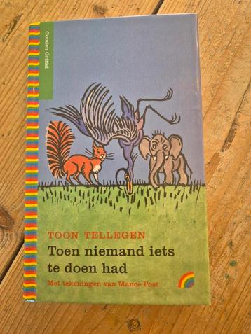 Toon Tellegen - Toen niemand iets te doen had beschikbaar voor biedingen