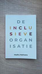 Madhu Mathoera - De inclusieve organisatie, Maatschappij en Samenleving, Ophalen of Verzenden, Zo goed als nieuw, Madhu Mathoera