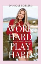 Work Hard, Play Hard - Danique Bossers, Verzenden, Zo goed als nieuw, Mode algemeen