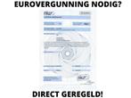 Verhuisbedrijf Gestart? Regel vandaag nog uw EUROVERGUNNING, Tot en met 24 uur, WO, Vanaf 5 jaar, Freelance of Uitzendbasis