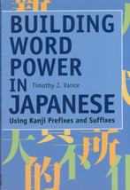 BUILDING WORD POWER IN JAPANESE KANJI PREFIXES AND SUFFIXES, Boeken, Verzenden