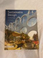 Sustainable Design: A Critical Guide, Ophalen of Verzenden, Zo goed als nieuw, Architectuur algemeen