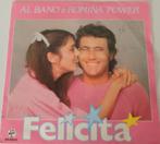 AL Bano & Romina Power > Felicita, Gebruikt, 7 inch, Single, Ophalen of Verzenden