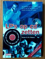 Victor Peters - LP's op CD zetten. Incl cd-rom Lp2Cd., Ophalen of Verzenden, Zo goed als nieuw, Victor Peters