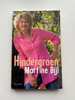 Hindergroen - Martine Bijl - autobiografie, Boeken, Biografieën, Martine Bijl, Ophalen of Verzenden, Zo goed als nieuw, Overige