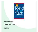 Houd me vast - Sue Johnson, Boeken, Ophalen of Verzenden, Gelezen, Overige onderwerpen