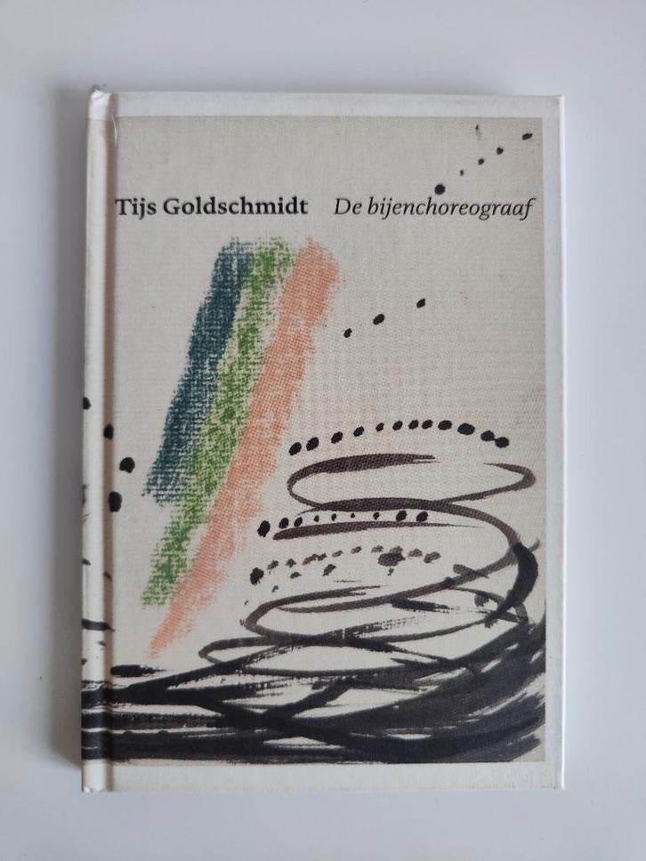 Tijs Goldschmidt - De bijenchoreograaf, Boeken, Literatuur, Zo goed als nieuw, Nederland, Ophalen of Verzenden