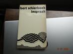 Bert Schierbeek.....Inspraak, Antiek en Kunst, Ophalen, Bert Schierbeek