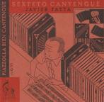 Sexteto Canyengue - Piazzolla bien canyengue, Ophalen of Verzenden, Zo goed als nieuw, Latijns-Amerikaans