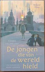 Tjibbe Veldkamp - De jongen die van de wereld hield, Ophalen of Verzenden, Zo goed als nieuw, Tjibbe Veldkamp