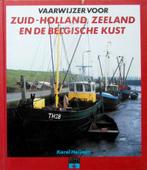Vaarwijzer voor Zuid-Holland Zeeland en de Belgische kust., Boot, Ophalen of Verzenden, Zo goed als nieuw