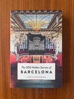 Mark Cloostermans - The 500 hidden secrets of Barcelona, Overige merken, Europa, Ophalen of Verzenden, Zo goed als nieuw
