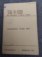 TM 9-333 ammunition trailer M10, Boeken, Ophalen of Verzenden, Gelezen