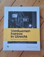 Ton van den Berg - Verdwenen horeca in Utrecht, 20e eeuw of later, Zo goed als nieuw, Ton van den Berg; Arjan den Boer, Ophalen of Verzenden