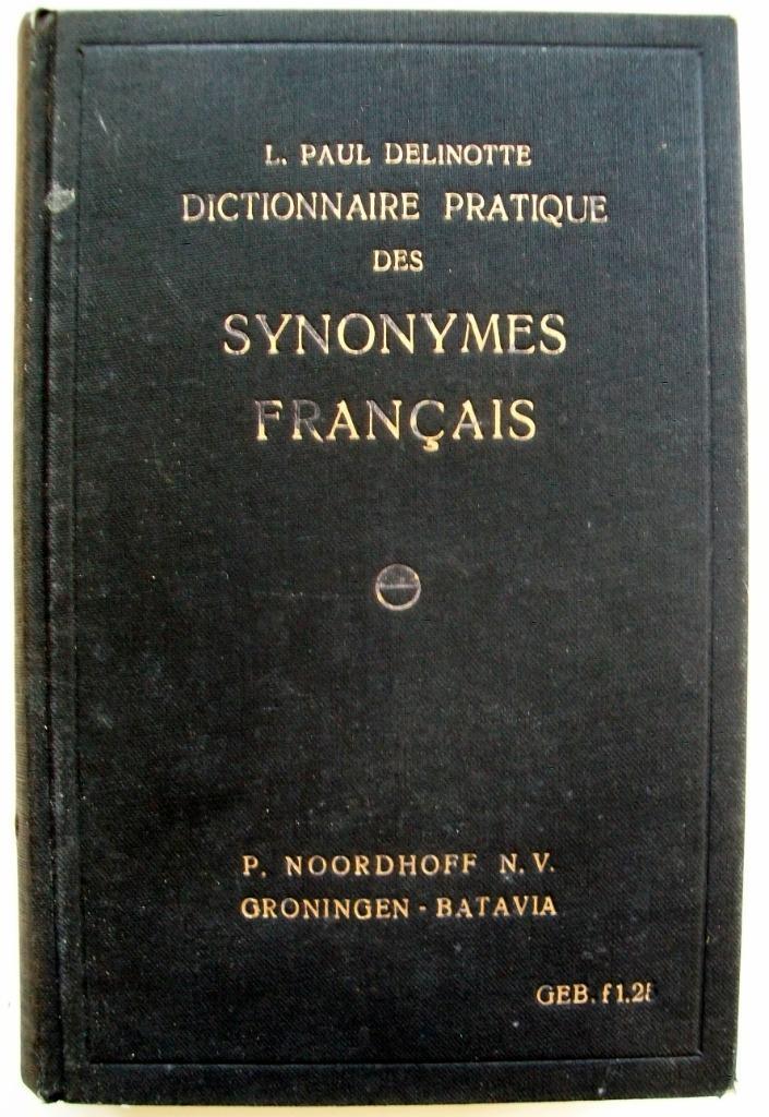 L. Paul Delinotte - Dictionnaire pratique des synonymes fran, Antiek en Kunst, Antiek | Boeken en Bijbels, Ophalen of Verzenden