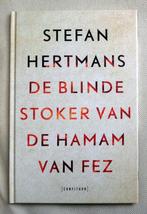 De Blinde Stoker Van De Hamam Van Fèz Stefan Hertmans, Verzenden, Zo goed als nieuw, Stefan Hertmans, Nederland