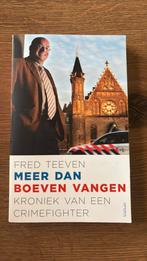 Fred Teeven - Meer dan boeven vangen, Ophalen of Verzenden, Zo goed als nieuw, Nederland, Fred Teeven