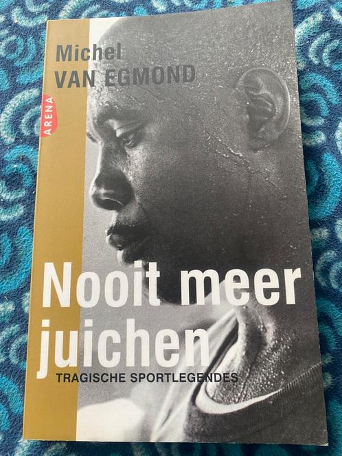 Michel van Egmond - Nooit meer juichen, Boeken, Literatuur, Zo goed als nieuw, Nederland, Ophalen of Verzenden