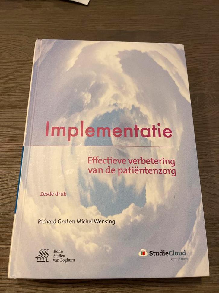 Implementatie: Effectieve verbetering van de patiëntenzorg, Boeken, Studieboeken en Cursussen, Zo goed als nieuw, HBO, Gamma, Ophalen of Verzenden