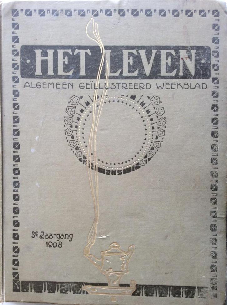 Het Leven weekblad 3e kwartaal 1908, Boeken, Tijdschriften en Kranten, Gelezen, Krant, Ophalen