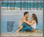 Pop Ballads /  Dubbel CD, Ophalen of Verzenden, 1980 tot 2000, Zo goed als nieuw