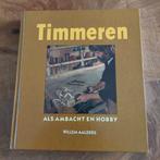 TIMMEREN ALS AMBACHT EN HOBBY, Boeken, Ophalen of Verzenden, Zo goed als nieuw