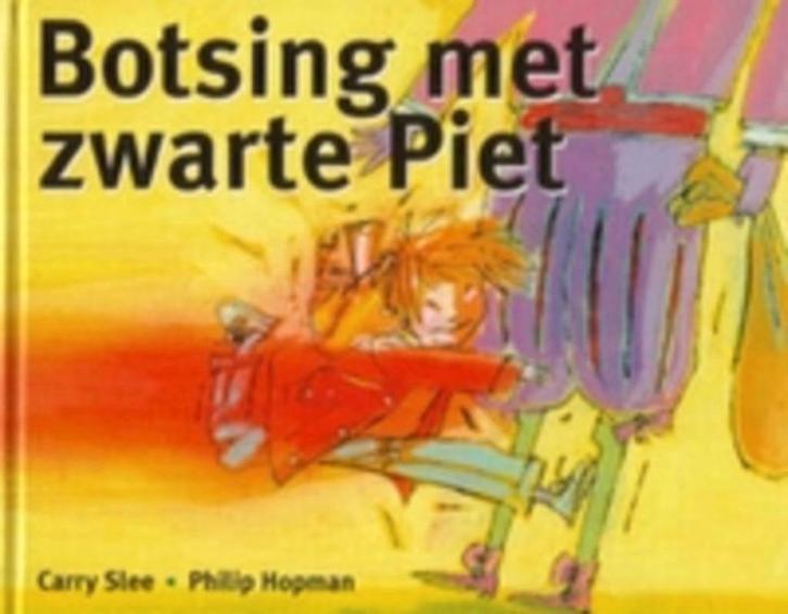 Botsing met Zwarte Piet - Carry Slee"", Diversen, Sinterklaas, Nieuw, Ophalen of Verzenden
