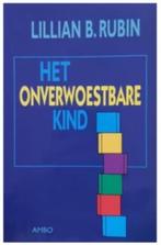 Het onverwoestbare kind (Lilian B Rubin), Ophalen of Verzenden, Zo goed als nieuw
