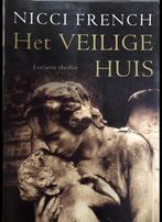 Het veilige huis.  Nicci French, Ophalen of Verzenden, Zo goed als nieuw, Nederland
