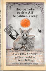 Hoe de heks ezeltje Alf te pakken kreeg – Cora Annett, Boeken, Ophalen of Verzenden, Gelezen, Fictie algemeen