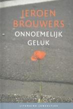 Jeroen Brouwers -  Onnoemelijk geluk (hc), Nieuw, Jeroen Brouwers, Ophalen of Verzenden, Nederland