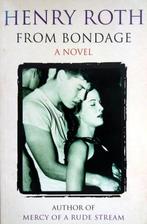 Henry Roth - From Bondage (ENGELSTALIG), Ophalen of Verzenden, Zo goed als nieuw, Fictie