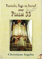 Bladmuziek voor orgel Psalm 33 Christaan Ingelse, Orgel, Ophalen of Verzenden, Zo goed als nieuw, Religie en Gospel