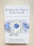 Breaking the habit of being yourself Dr. Joe Dispenza, Ophalen of Verzenden, Zo goed als nieuw