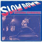 Nederbeat- Golden Earring- Slow Down  (Franse persing), Cd's en Dvd's, Vinyl Singles, Verzenden