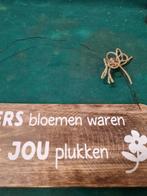bord met tekst als moeders bloemen ..., Ophalen of Verzenden, 'T Olde Gre-j, Info@toldegrej.nl, Endepoelstraat 20f Didam