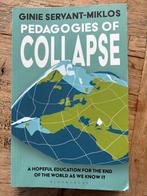 Pedagogies of Collapse - Ginie Servant-Miklos, Zo Goed Als N, Boeken, Filosofie, Ophalen of Verzenden, Zo goed als nieuw, Overige onderwerpen
