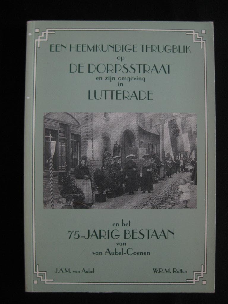 Heemkundige terugblik op Dorpsstraat e.o. in Lutterade, Ophalen of Verzenden, Gelezen