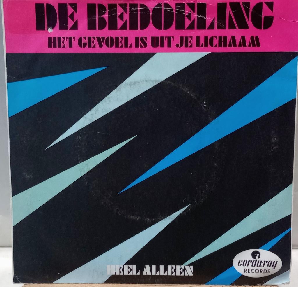 De Bedoeling – Het Gevoel Is Uit Je Lichaam / Heel Alleen, Cd's en Dvd's, Vinyl Singles, Gebruikt, Single, Nederlandstalig, 7 inch
