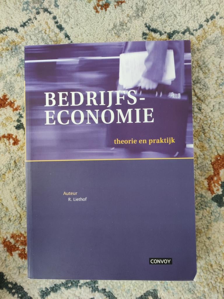 R. Liethof - Bedrijfseconomie, Ophalen of Verzenden, R. Liethof, Management, Zo goed als nieuw