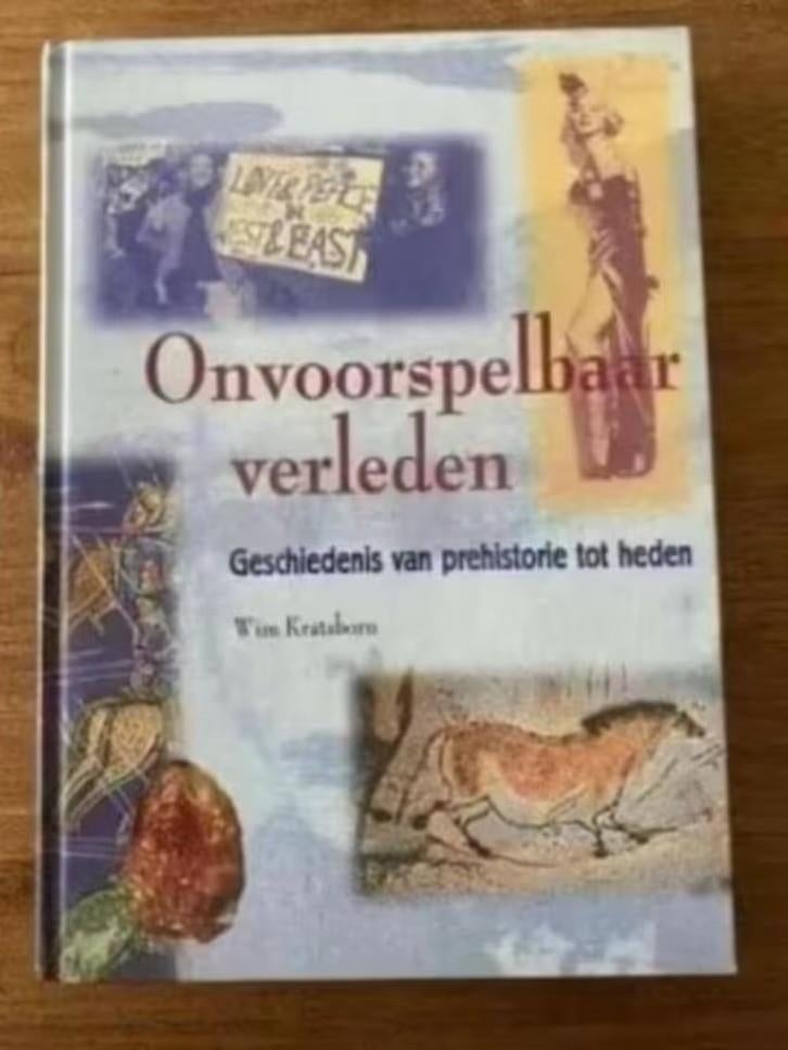W. Kratsborn - Onvoorspelbaar verleden. (Geschiedenis ), Ophalen of Verzenden, Zo goed als nieuw