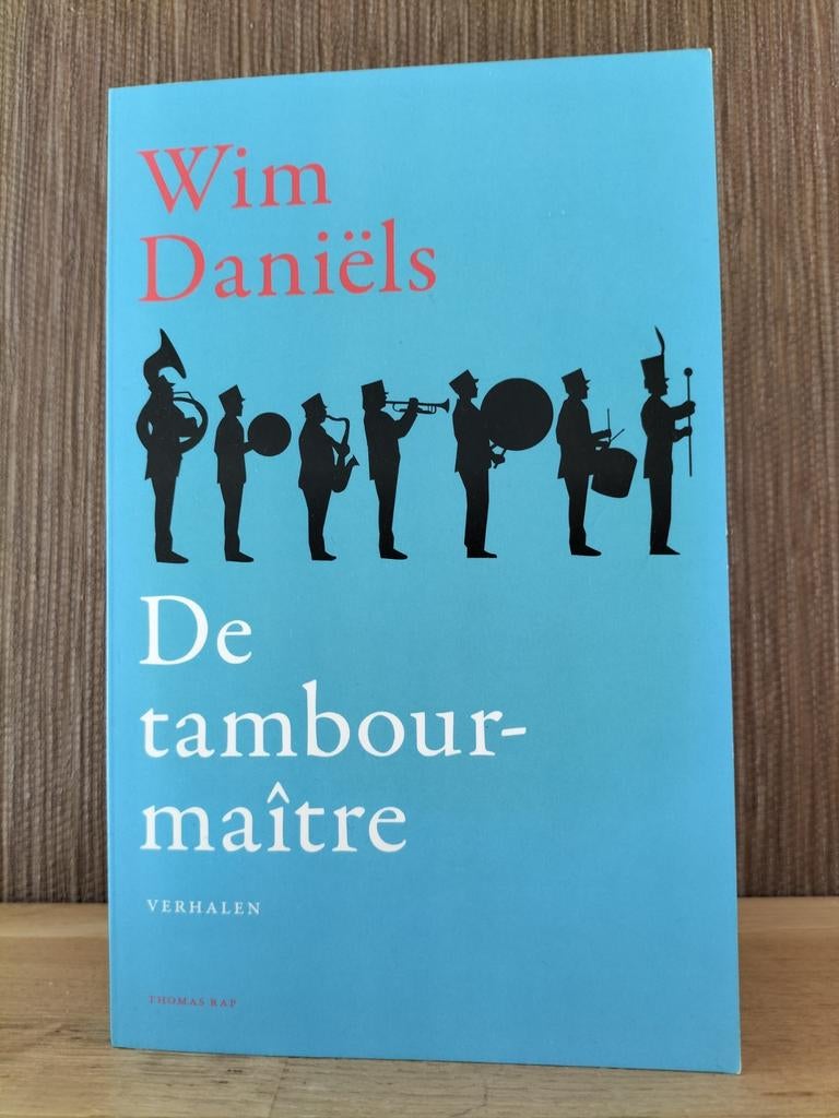 Wim Daniëls - De Tambour-maître (Verhalen), Ophalen of Verzenden, Zo goed als nieuw, Wim Daniëls, Nederland
