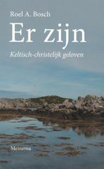 Er zijn - Keltisch-christelijk geloven - Roel A. Bosch, Nieuw, Ophalen of Verzenden, Roel A. Bosch, Christendom | Katholiek