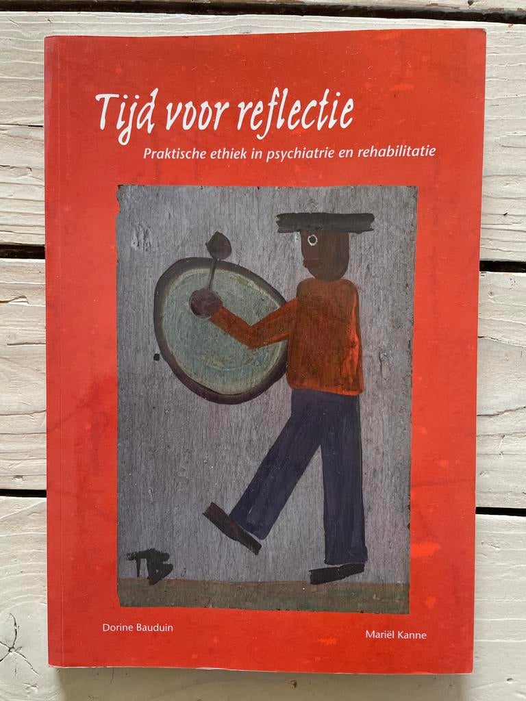 Tijd voor reflectie - Praktische ethiek, Ophalen of Verzenden, Gelezen, Klinische psychologie