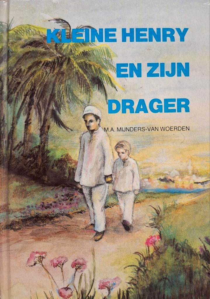 Kleine Henry en zijn Drager - M.A. Mijnders-van Woerden, Ophalen of Verzenden, Gelezen, M.A. Mijnders-van Woerden, Fictie algemeen