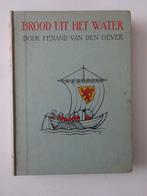 Brood uit het water (Fenand van den Oever) K. 611, Boeken, Ophalen of Verzenden, Zo goed als nieuw, Fenand van den Oever