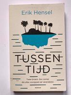 Erik Hensel : Tussentijd - Roman, Gelezen, Erik Hensel, Ophalen of Verzenden, Nederland