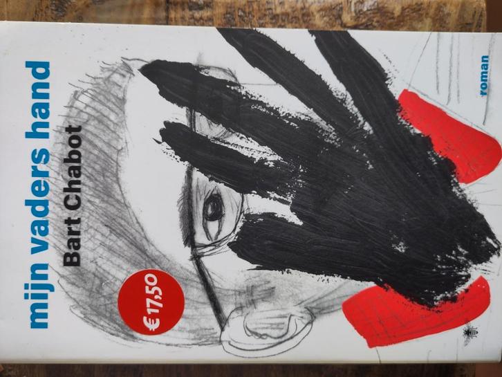 Bart Chabot - Mijn vaders hand, Boeken, Literatuur, Zo goed als nieuw, Nederland, Ophalen of Verzenden
